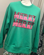 Merry Merry Sweatshirt