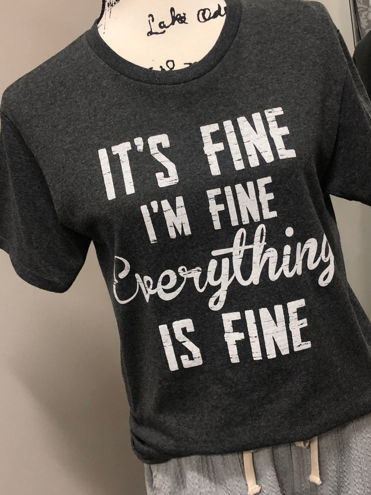 It's Fine - Graphic Tee