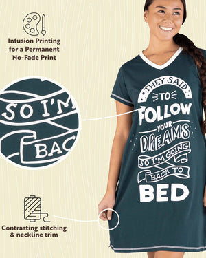 Follow Your Dreams - Women's Nightshirt