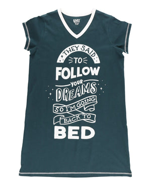 Follow Your Dreams - Women's Nightshirt