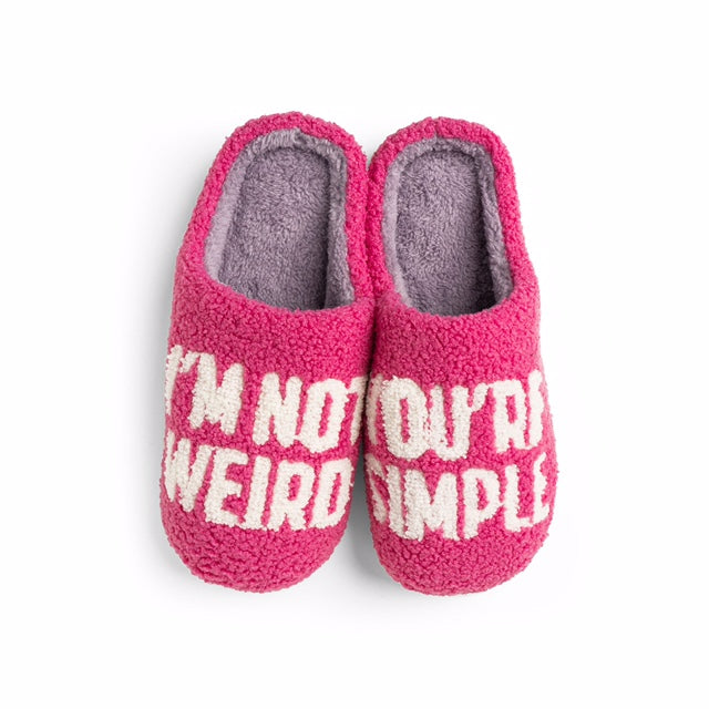 Super Fuzzy Slippers - I'm Not Weird